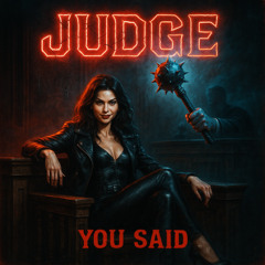 You Said