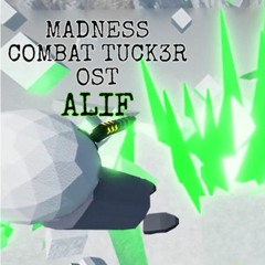 Madness Combat: TUCK3R OST - ALIF