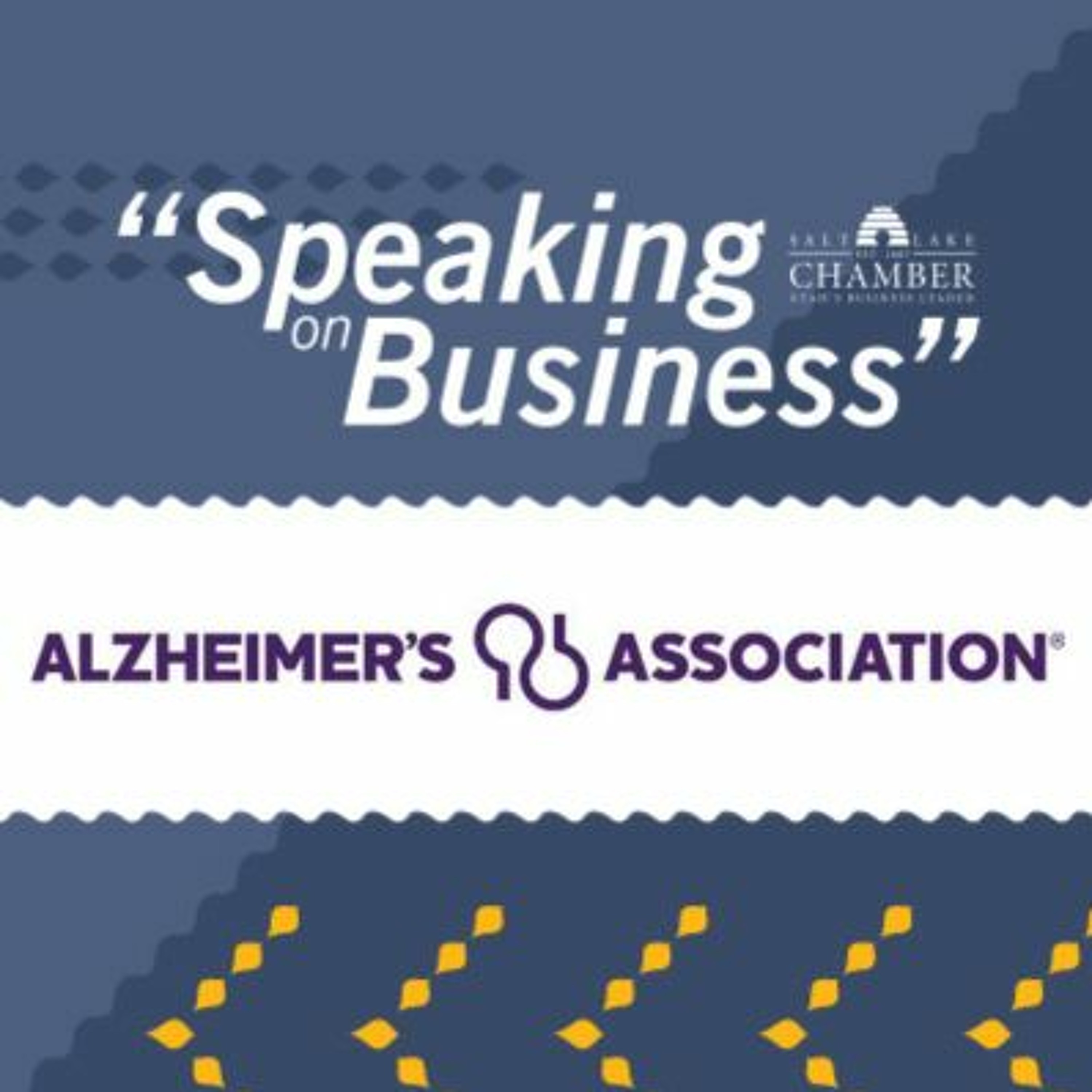 Speaking on Business: Alzheimer's Association episode artwork