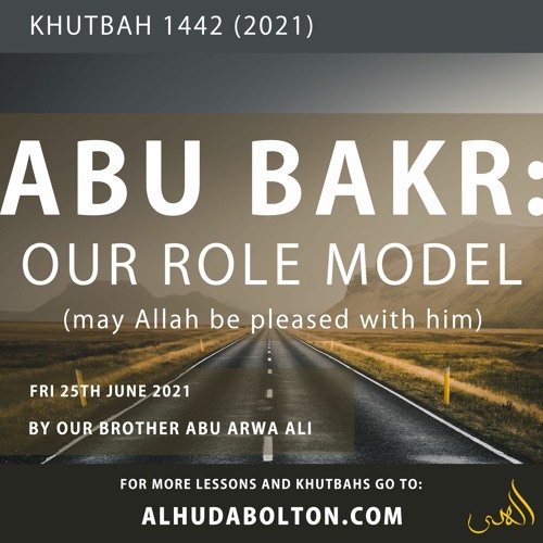 Khutbah: Abu Bakr Our Role Model