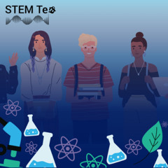 STEM Tea | Supporting underserved communities through STEM mentorship