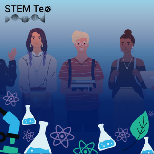 STEM Tea | Supporting underserved communities through STEM mentorship