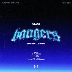 Club BANGERS (Special Edits 2022) [No Mercy]