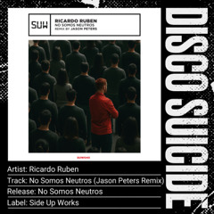 Ricardo Ruben - No Somos Neutros (Jason Peters Remix) [Side Up Works]