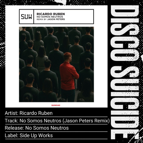 Ricardo Ruben - No Somos Neutros (Jason Peters Remix) [Side Up Works]