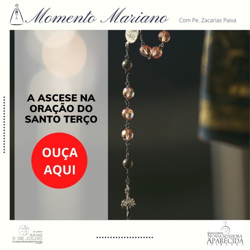 A ascese na oração do Santo Terço MOMENTO MARIANO - 31 03 2020