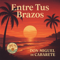 Entre Tus Brazos
