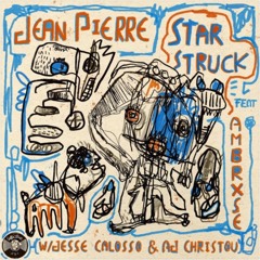 Jean Pierre - Star Struck EP (feat. Ambrxse, Jesse Calosso, AJ Christou) [Cuttin' Headz]