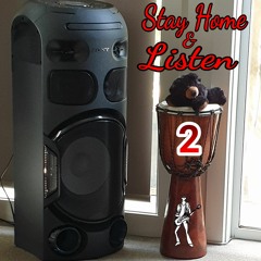 STAY HOME & LISTEN 2