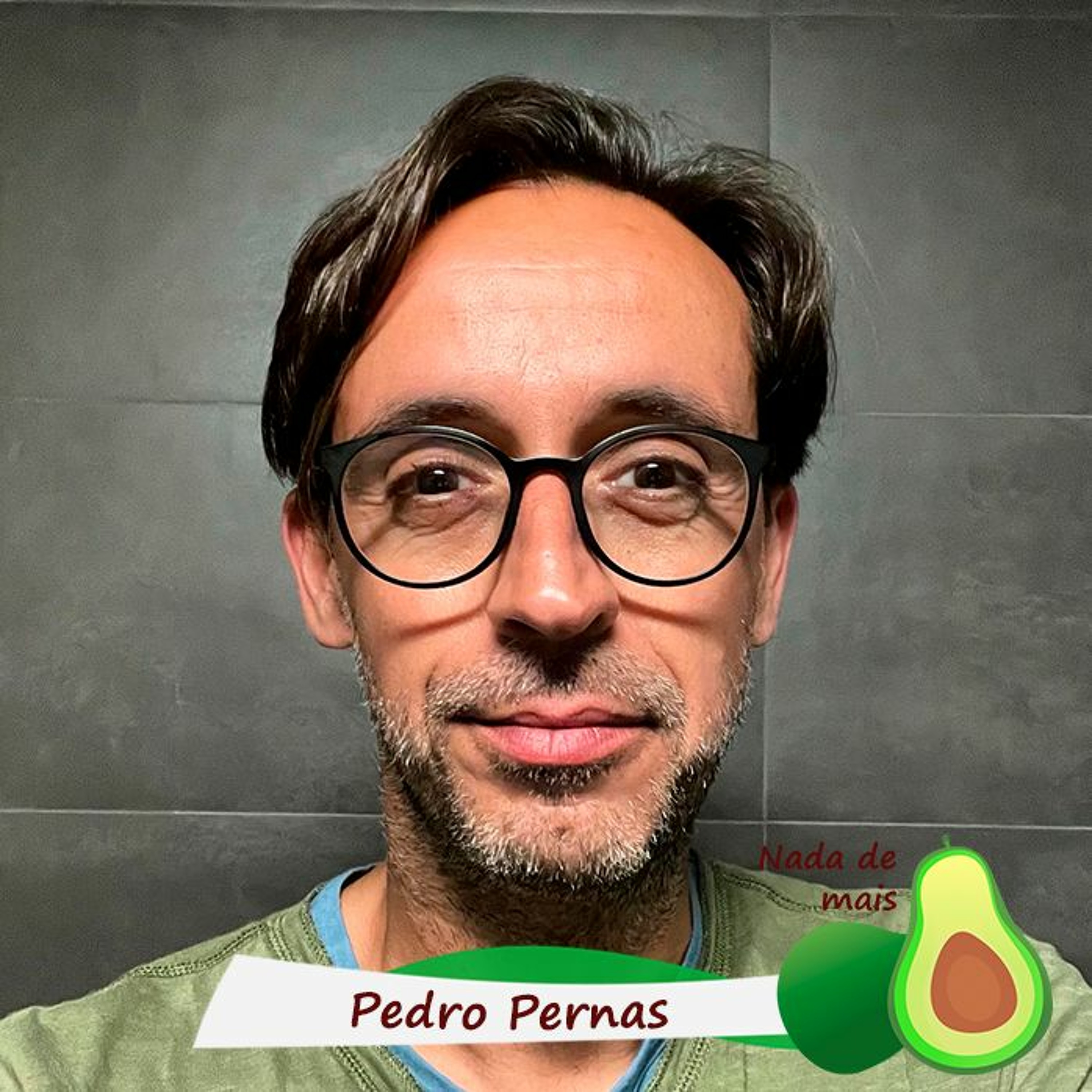 Nada de mais #3.28 - Pedro Pernas