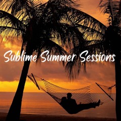 Sublime Summer Sessions