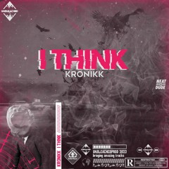 Kronikk - I Think