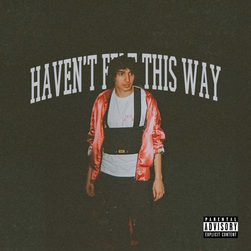 HAVENT FELT THIS WAY! (Prod. Alex Oren)