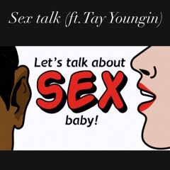 SexTalk 2.0 Ft Tayyoungin