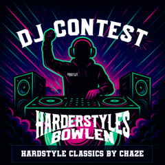 Chaze - Harder Styles Bowlen DJ Contest