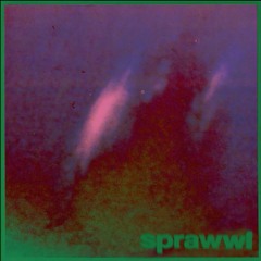 Sprawwl - These Things Happen