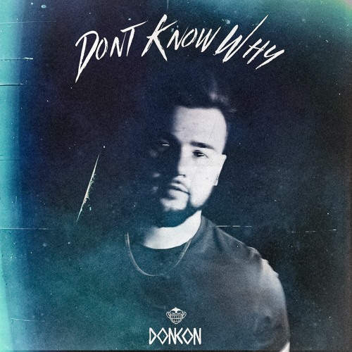 Dont Know Why [Radio Edit]