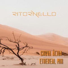 Chuva Ácida (Ethereal Mix)