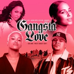 Eve ft. Alicia Keys x Fat Joe & Ashanti - Gangsta Luv (SIX.ONE WEST COAST EDIT)