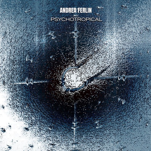 unspoken session N° 49 with Andrea Ferlin: Psychotropical