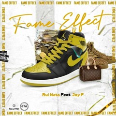 Fame Effect - 《 Feat. Jay'F 》