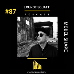 Lounge Squatt #87 - MODEL SHAPE