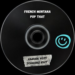 French Montana – Pop That (Xander Voss Schranz Edit)