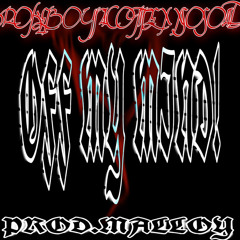 BrokeBoyNicotine x x$o$olid - Off My Mind (Prod. Malloy)