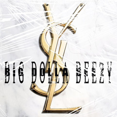 big dolla Beezy - YSL