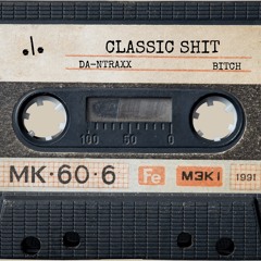 CLASSIC SHIT