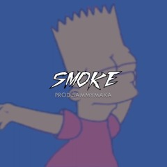 "SMOKE" Prod. SammyMAKA Trap Type Beat