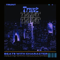 Trunt (Heavy Bass x Trap x Riding Music x Club) Instrumental