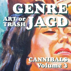 Art or Trash Genrejagd - Cannibals III: Mangiati Vivi