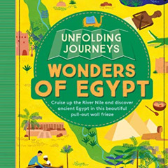 [ACCESS] PDF 📙 Lonely Planet Kids Unfolding Journeys - Wonders of Egypt 1 by  Stewar