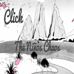 The Niños Chaos - Click