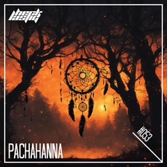 Hecklastig #053 >< Pachahanna