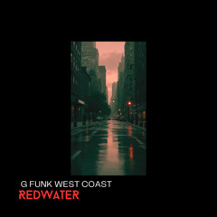 REDWATER - G FUNK WEST COAST INSTRUMENTAL TYPE BEAT (6)