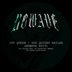 Ivy Queen - Yo Quiero Bailar (NOWAVE Edit)