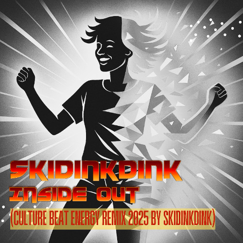 Skidinkdink - Inside Out (Culture Beat Energy Remix 2025 by Skidinkdink)