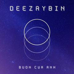 THE MEN x Buồn Của Anh x DEEZAYBIN x Mix