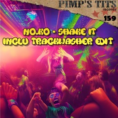 No.Ko - Shake it  (Trackwasher edit)