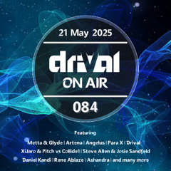 Drival On Air 084