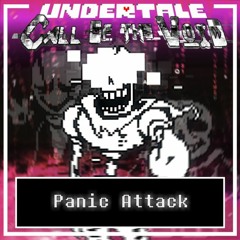 Undertale: [Call Of The Void]: Phase 2.5 - Panic Attack