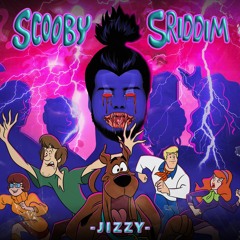 Jizzy - Scooby Sriddim