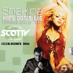 Shakira - Hips don´t lie (SCOTTY 2024 Remix)