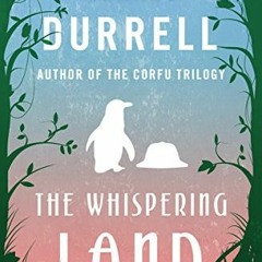 View KINDLE PDF EBOOK EPUB The Whispering Land (The Zoo Memoirs) by  Gerald Durrell 📪