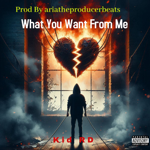 KidRD - What You Want From Me