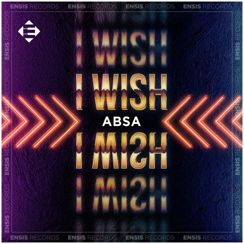 ABSA - I Wish (Original Mix)