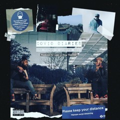 Covid Diaries - feat. Acquxh Noël