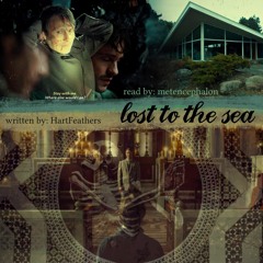 Lost To The Sea - Chapter 1